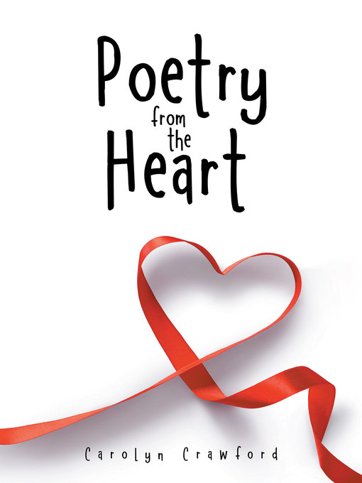 Title details for Poetry from the Heart by Carolyn Crawford - Available
